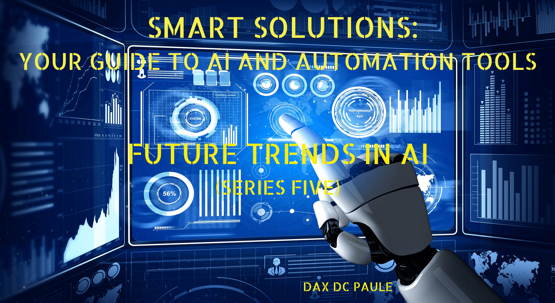 SMART SOLUTIONS: YOUR GUIDE TO AI AND AUTOMATION TOOLS - FUTURE TRENDS ...
