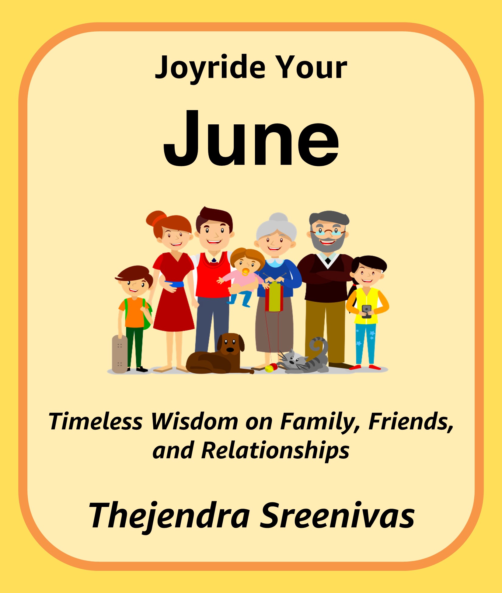 Joyride Your June - Timeless Wisdom on Family, Friends, and ...