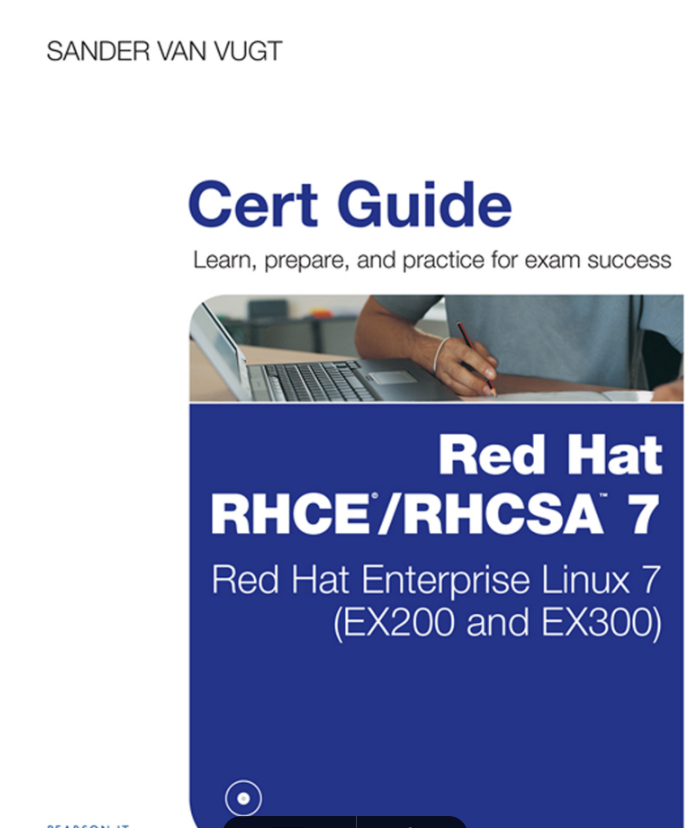 Red Hat RHCS ARHCE 7 Cert Guide- Red Hat Enterprise Linux 7 (EX200 and EX300) (Certification Guide).pdf