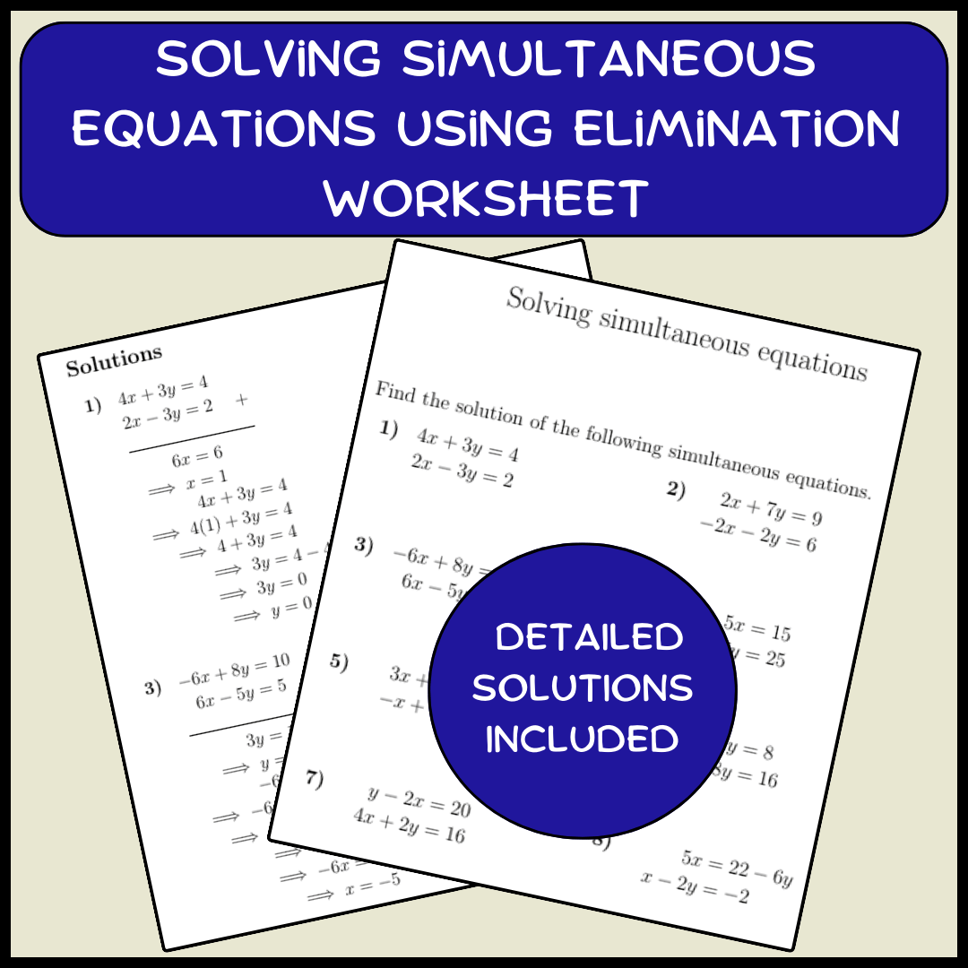 Solving simultaneous equations using elimination worksheet (with solutions)