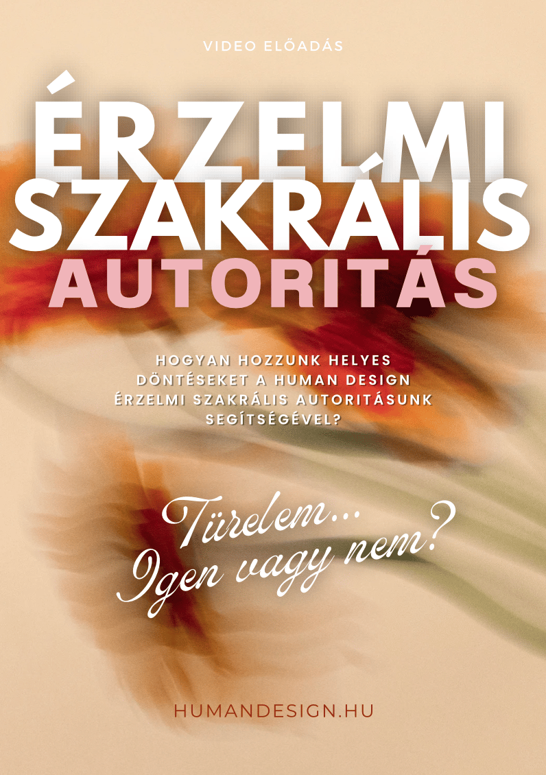 érzelmi szakrális autoritás generátor manifesztáló generátor human design magyarul döntéshozatal
