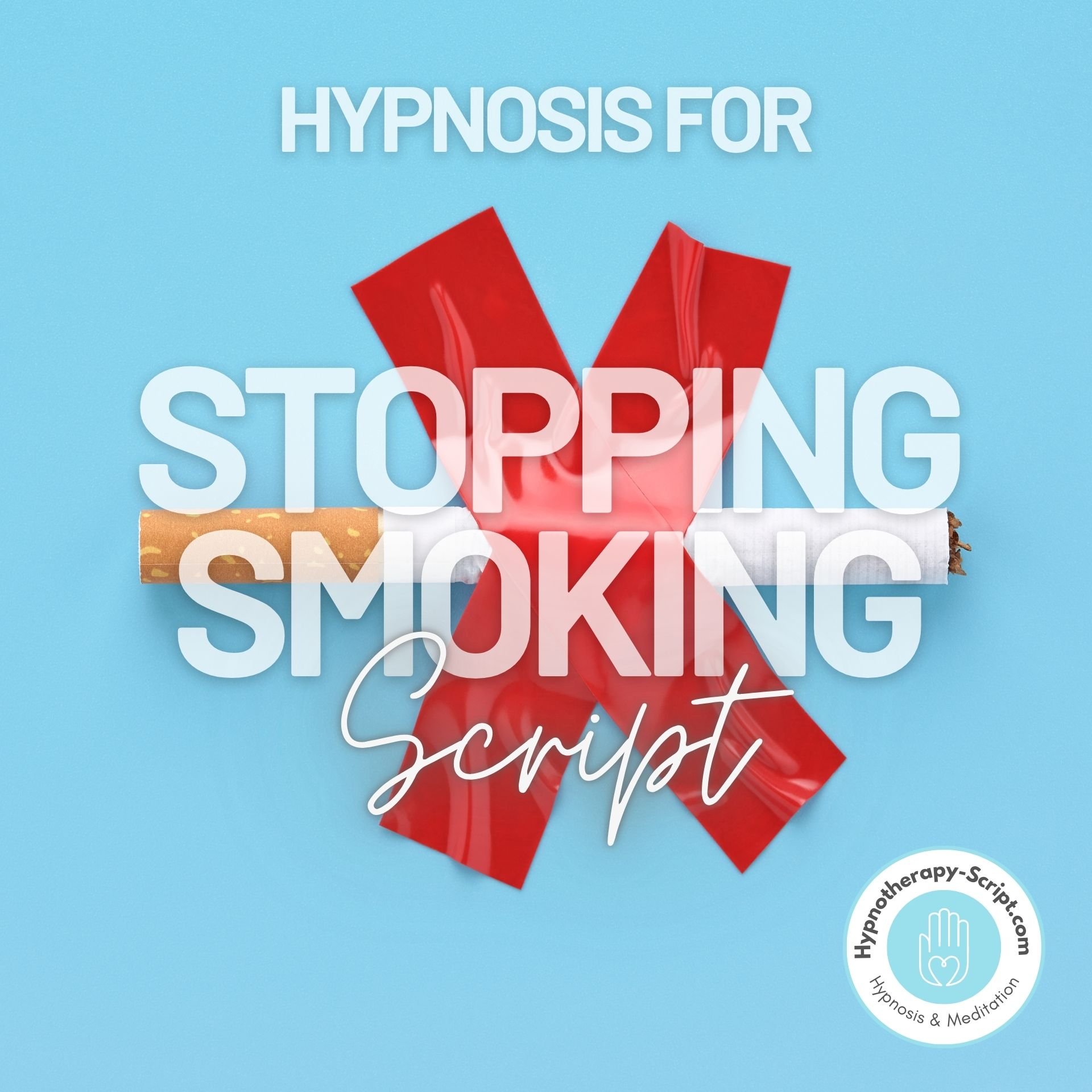 Stop Smoking - Hypnotherapy Script
