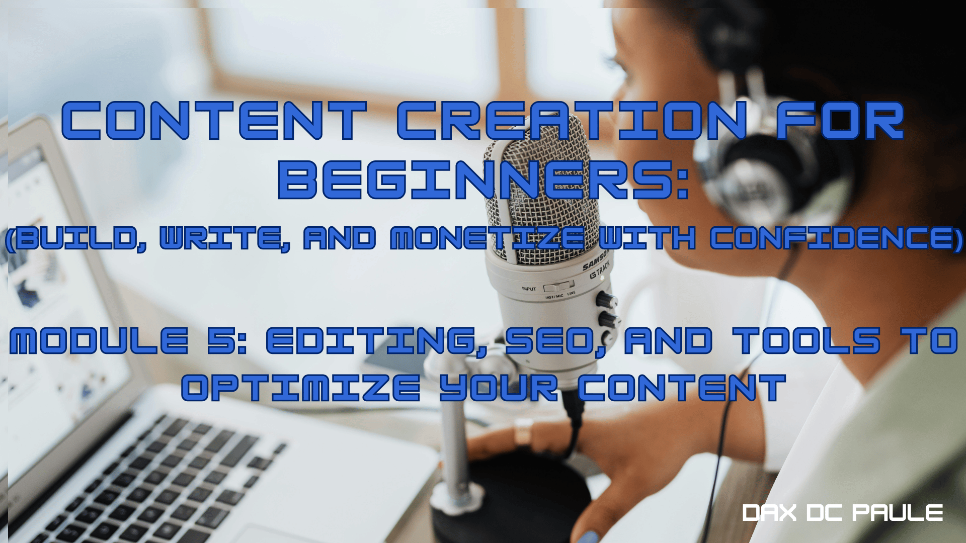 CONTENT CREATION FOR BEGINNERS: Build, Write, and Monetize with ...