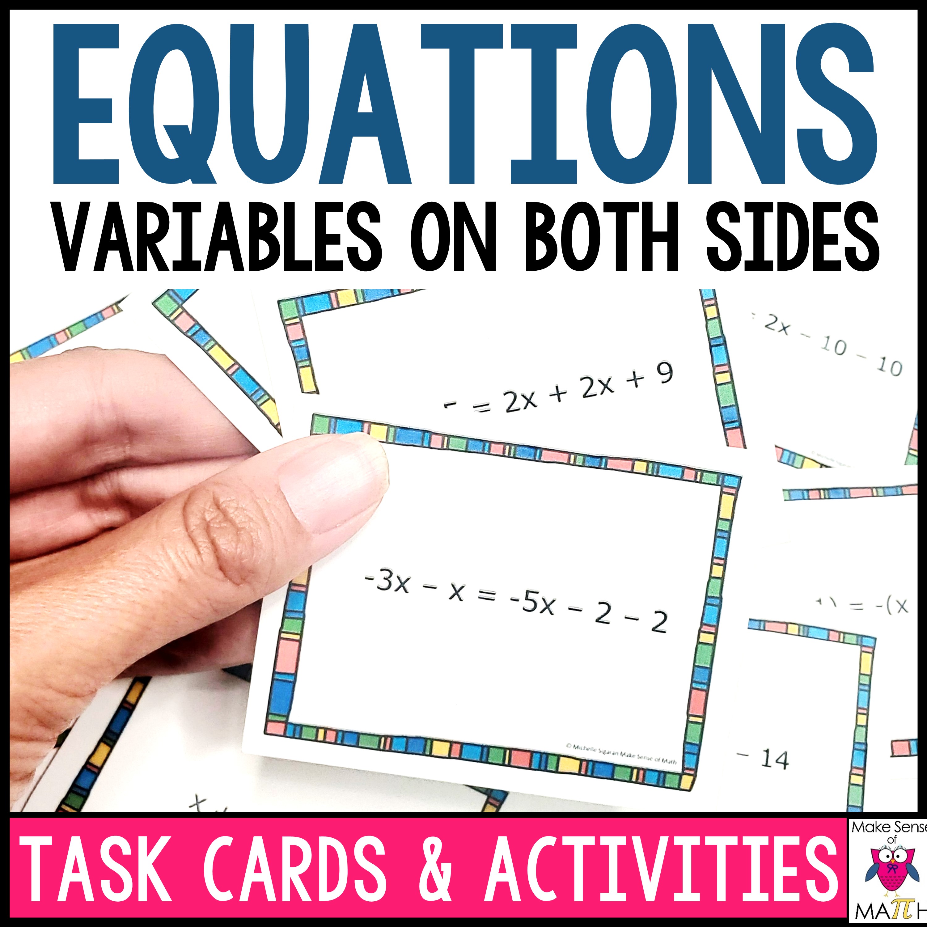 Solving Equations with Variables on Both Sides Task Cards and Activities