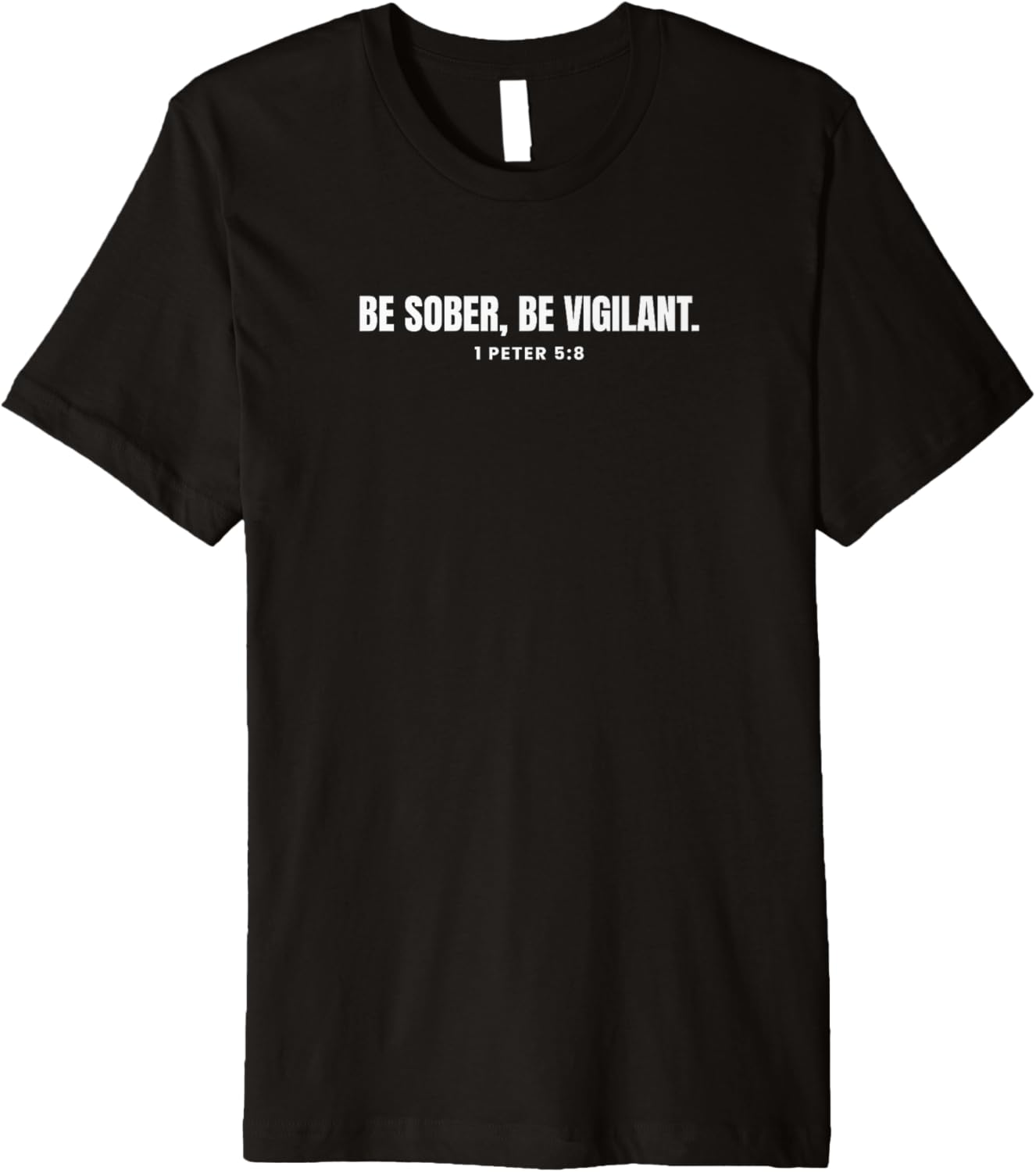 Romans 5:8 tshirt be sober be vigilant Zoe White Design