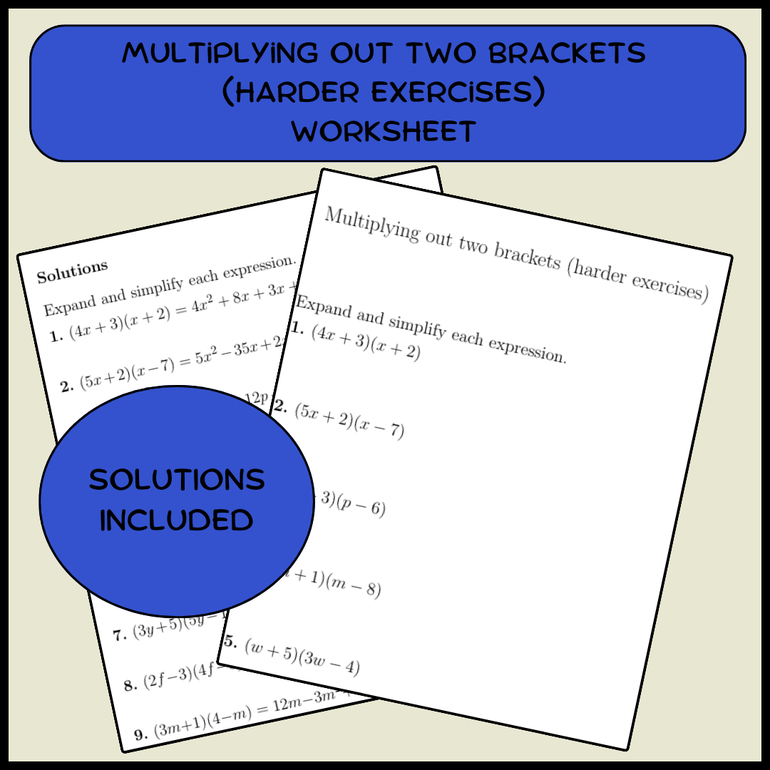 Multiplying out two brackets (harder exercises) worksheet (with solutions)