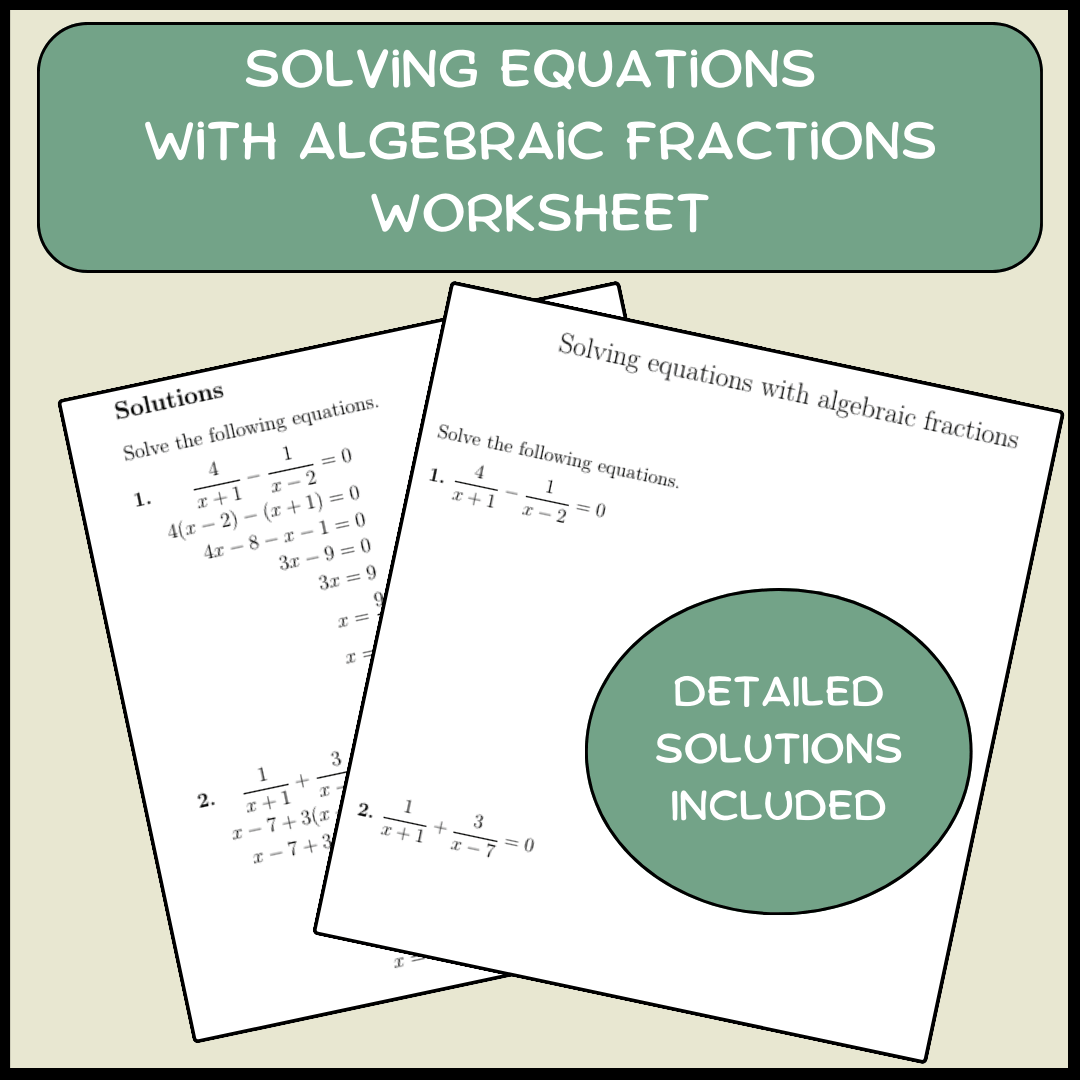 5 worksheets on Algebraic fractions (with solutions)