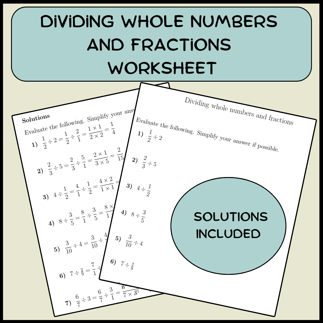 Dividing whole numbers and fractions worksheet (with solutions)