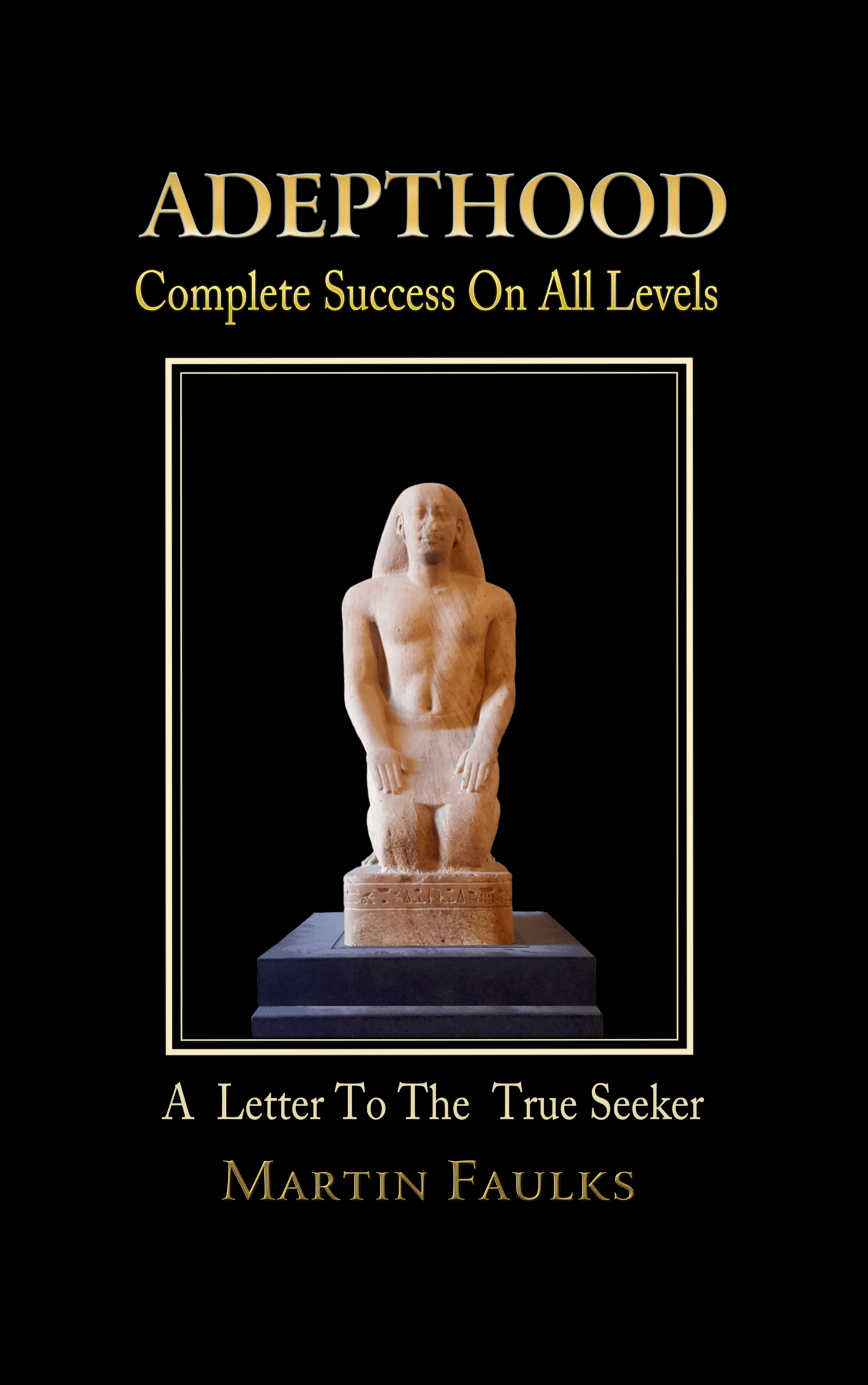 Adepthood: Complete Success On All Levels