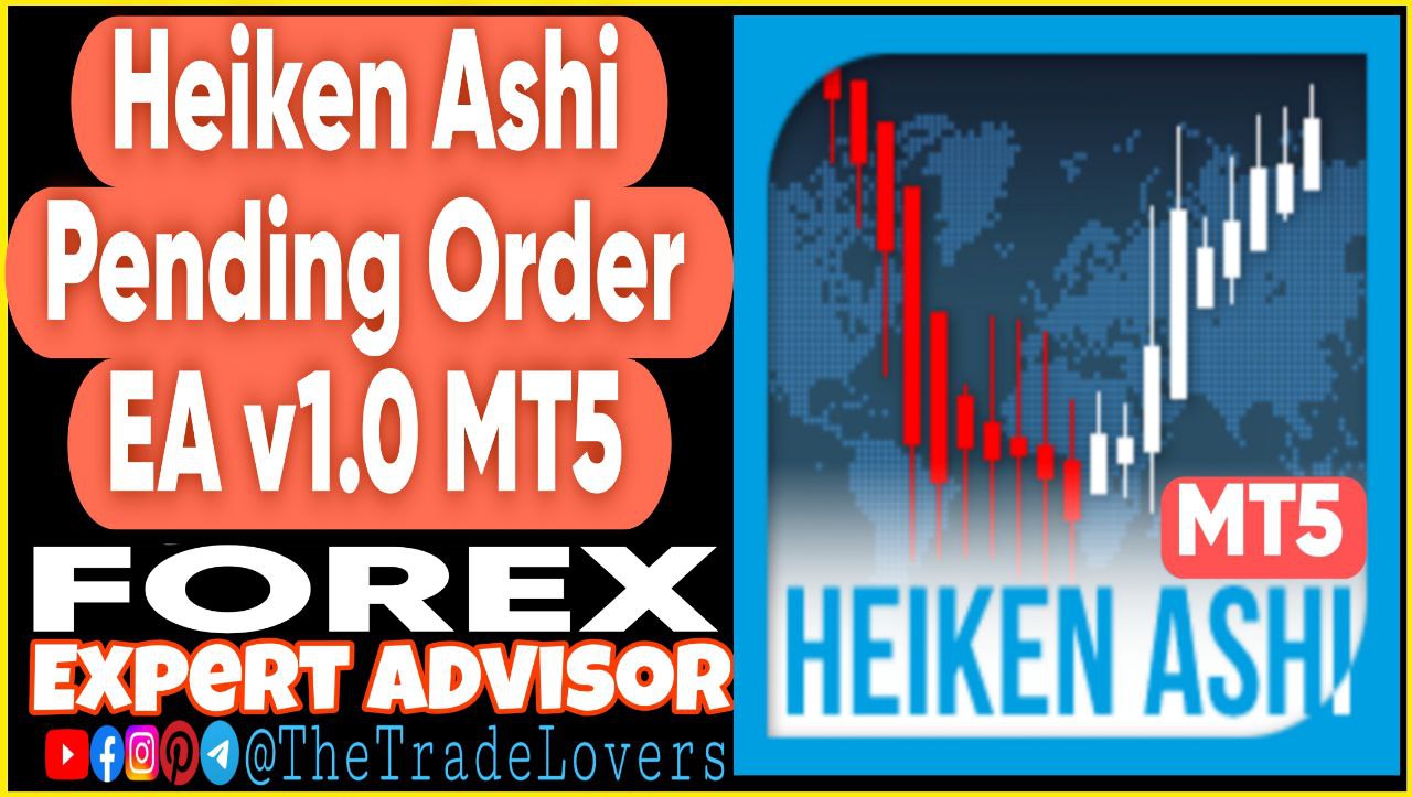 Heiken Ashi Pending Order EA v1.0 MT5 Sets (Works on Build 4695 ) | Forex Robot | MT5 Expert Advisor