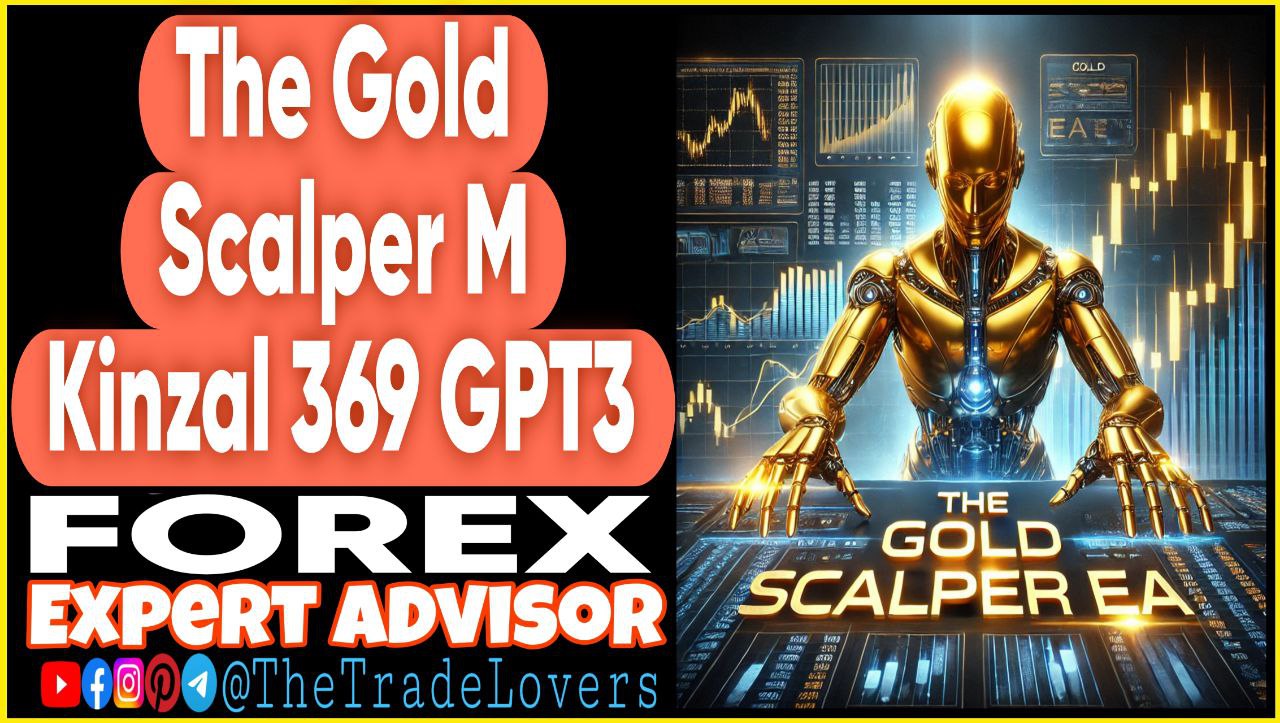 The Gold Scalper M Kinzal 369 GPT3 (Works on Build 1431 ) | Forex Robot | MT4 Expert Advisor