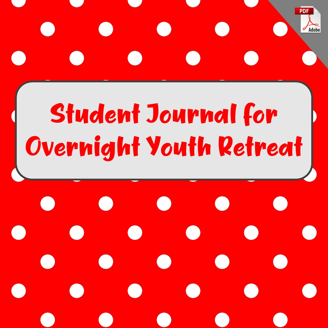 Student Journal for Overnight Youth Retreat (PDF License)