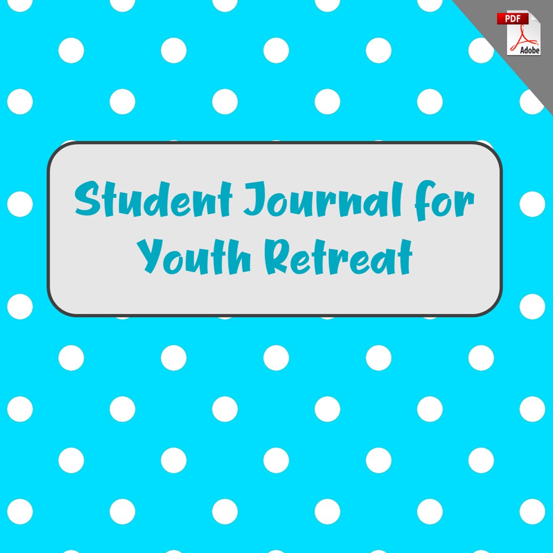 Student Journal for Youth Retreat (PDF License)