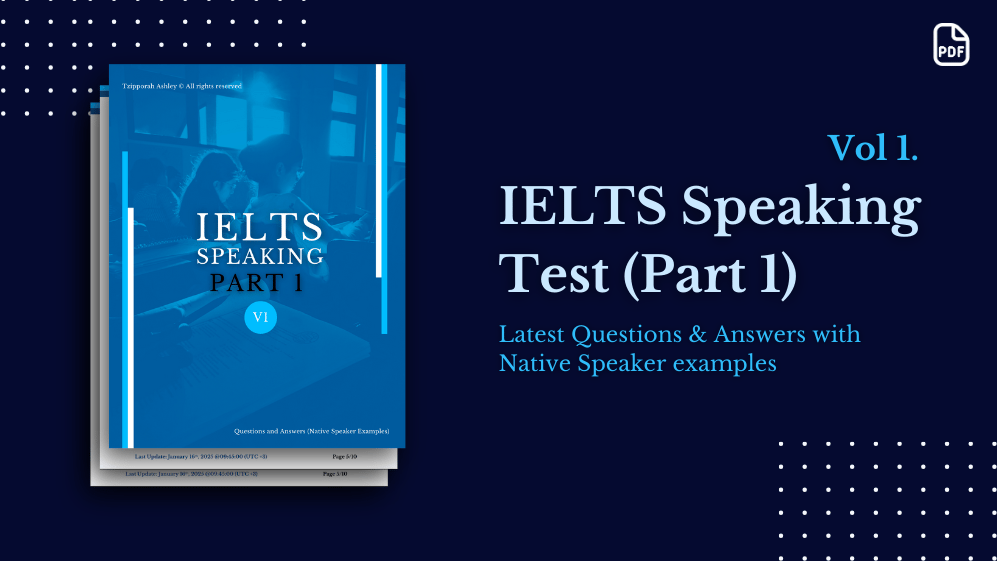IELTS Speaking Test Part 1 — Latest Questions & Native Answers (Vol. 1)