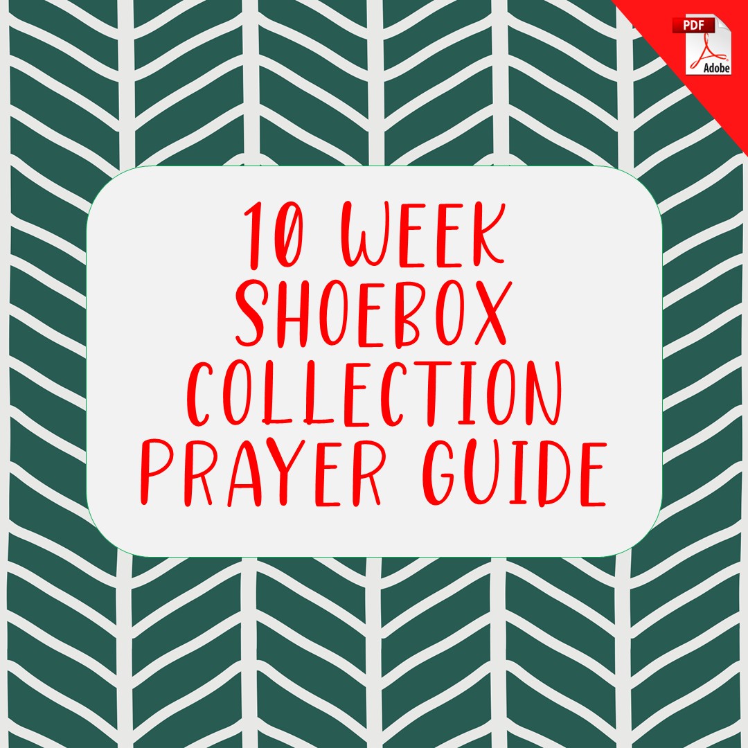 10 Week Shoebox Collection Prayer Guide (PDF License)