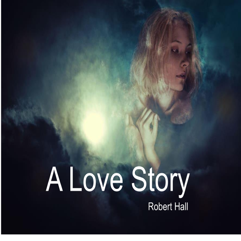 Cover of Robert Hall’s manuscript titled "A Love Story"