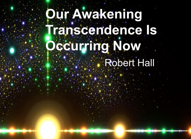 Cover of Robert Hall’s manuscript titled "Our Awakening Transcendence Is Occurring Now"