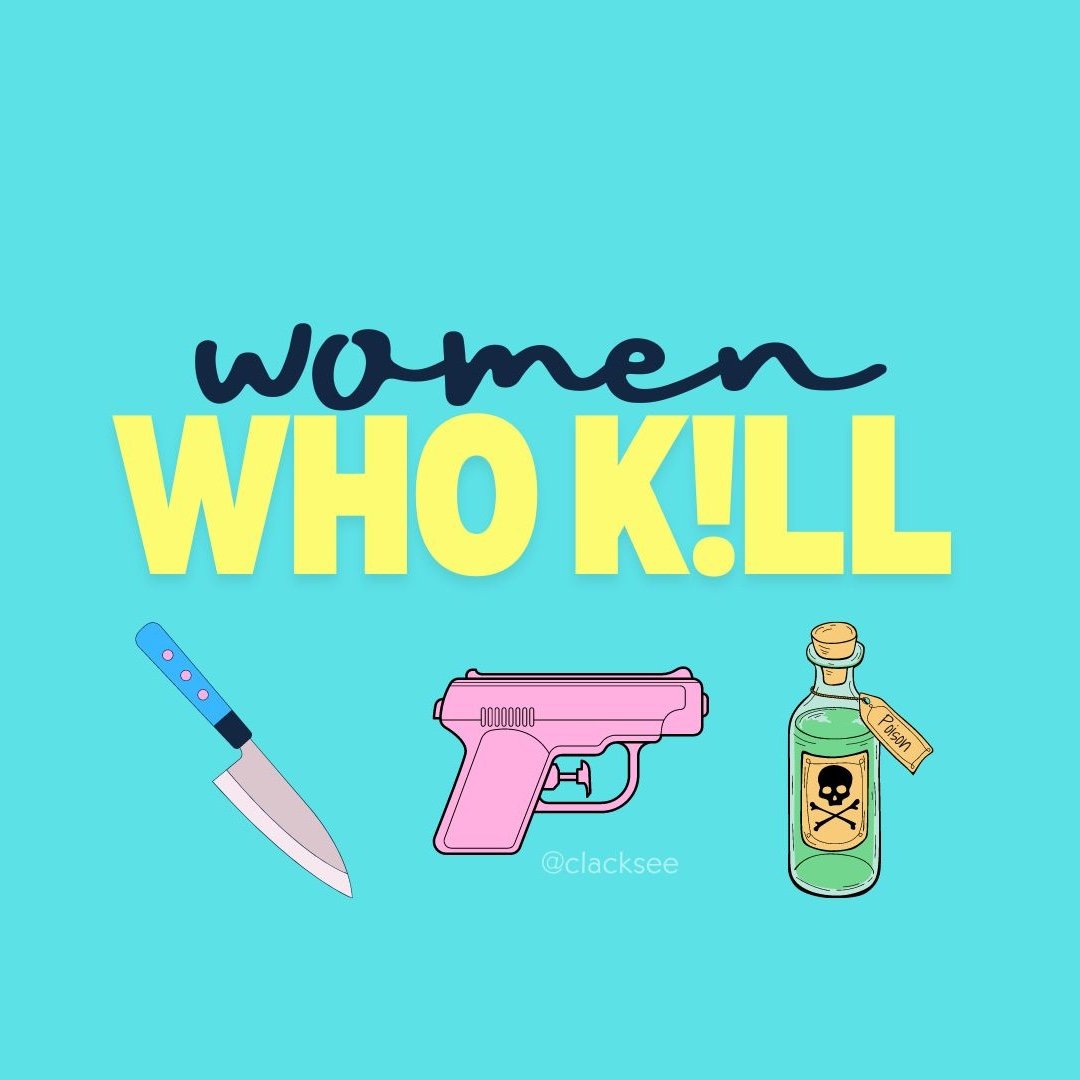 Image of cartoon weapons in pastel colours. Text reads: women who k!ll