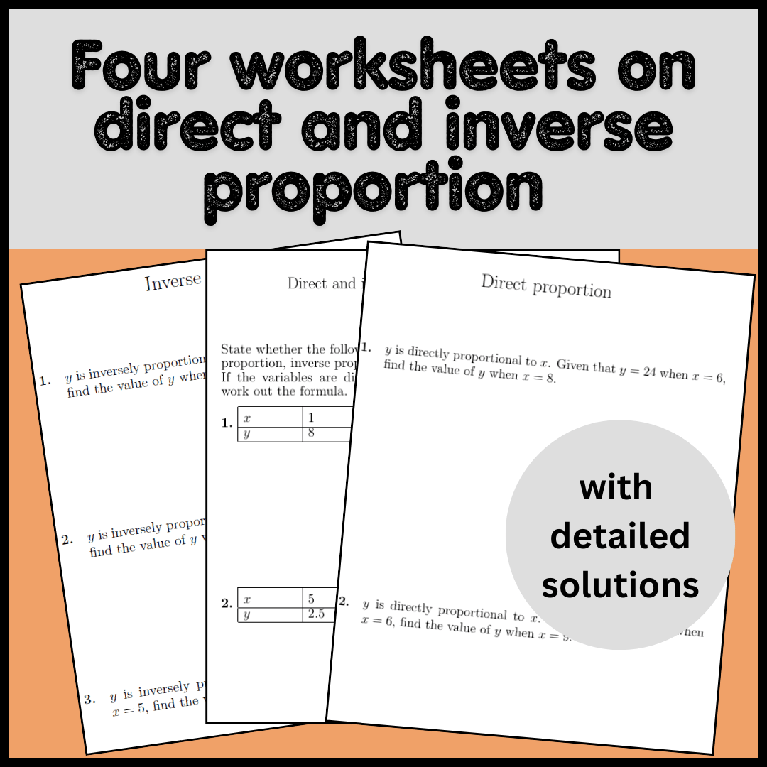 Four worksheets on direct and inverse proportion (with solutions)