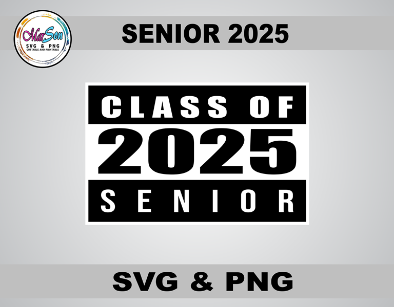 Class of 2025 SVG and PNG digital design, perfect for Cricut and Silhouette cutting machines, sublimation, and DIY graduation projects like custom t-shirts, mugs, and keepsakes