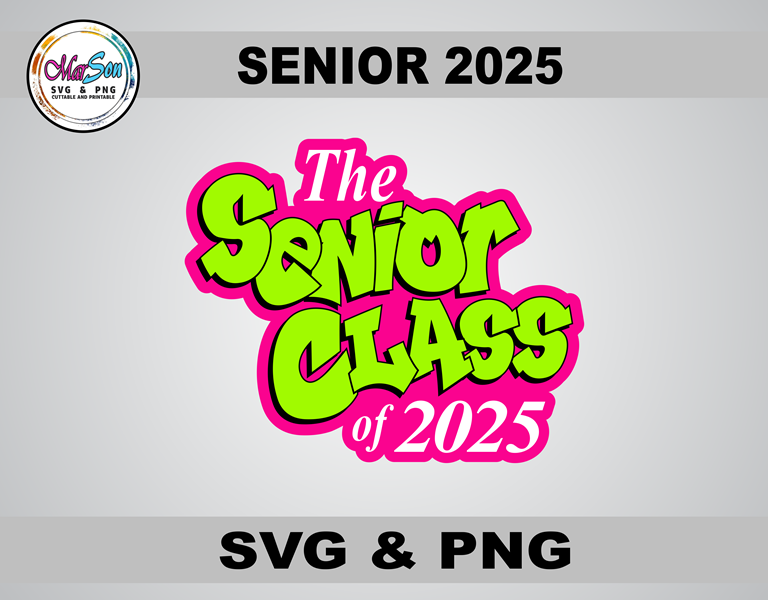 Class of 2025 SVG and PNG digital design, perfect for Cricut and Silhouette cutting machines, sublimation, and DIY graduation projects like custom t-shirts, mugs, and keepsakes
