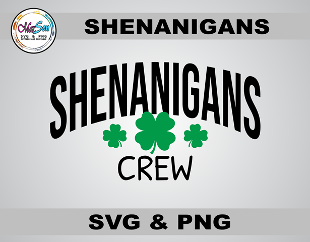 Shenanigans Crew SVG and PNG digital design for St. Patrick’s Day. Perfect for Cricut and Silhouette projects, matching party shirts, sublimation printing, DTF transfers, and DIY crafts. High-quality 300 DPI transparent PNG and scalable vector file for fe