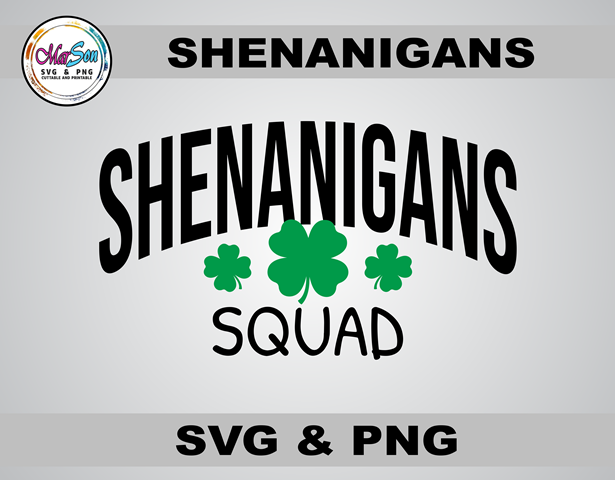 Shenanigans Squad SVG and PNG digital design for St. Patrick’s Day. Perfect for Cricut and Silhouette projects, matching party shirts, sublimation printing, DTF transfers, and DIY crafts. High-quality 300 DPI transparent PNG and scalable vector file for f