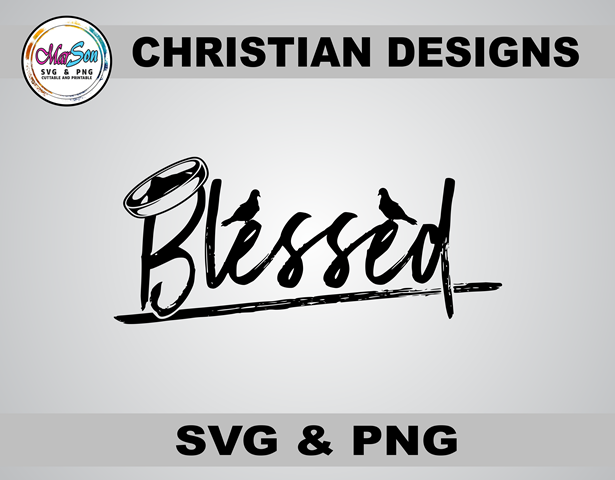 Blessed Christian SVG and PNG design featuring faith-inspired typography. Includes 1 SVG file for Cricut and Silhouette cutting, and 1 PNG file (300 DPI) for sublimation and DTF printing. Perfect for faith-based crafting, t-shirts, mugs, stickers, home dé