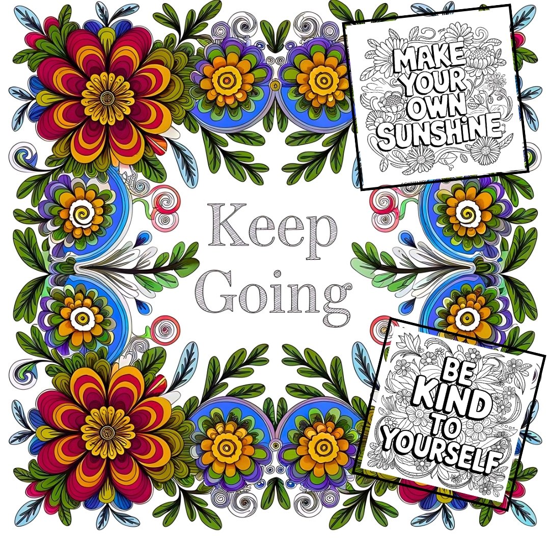 Bold and Easy Motivational Coloring Pages | Floral Affirmations| Bold and Easy Coloring Pages for Adults and Kids|Stress Relief |Positivity