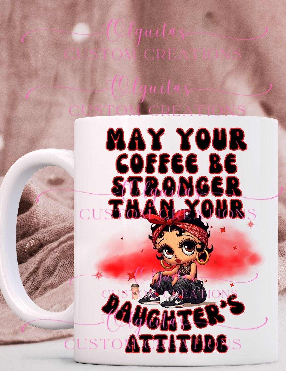 may your coffee be stronger than your daughters attitude png