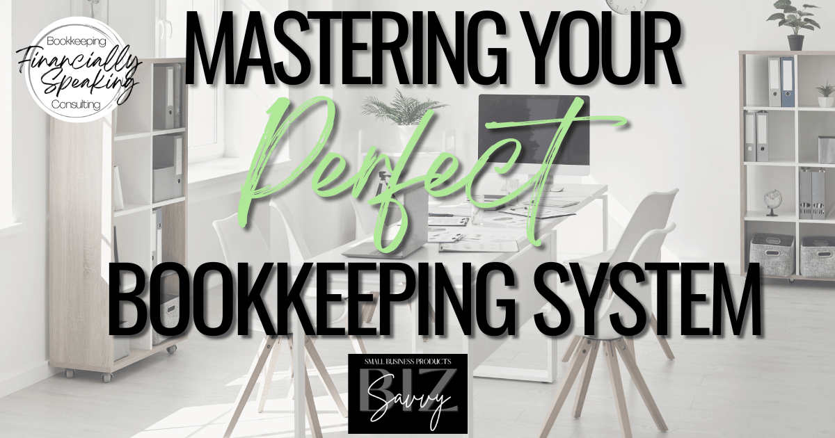 MASTER YOUR BOOKKEEPING SYSTEM