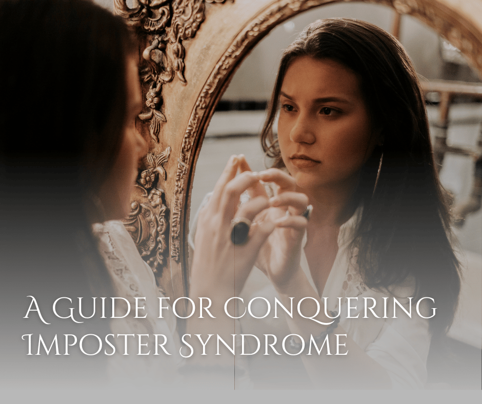 A Guide for Conquering Imposter Syndrome