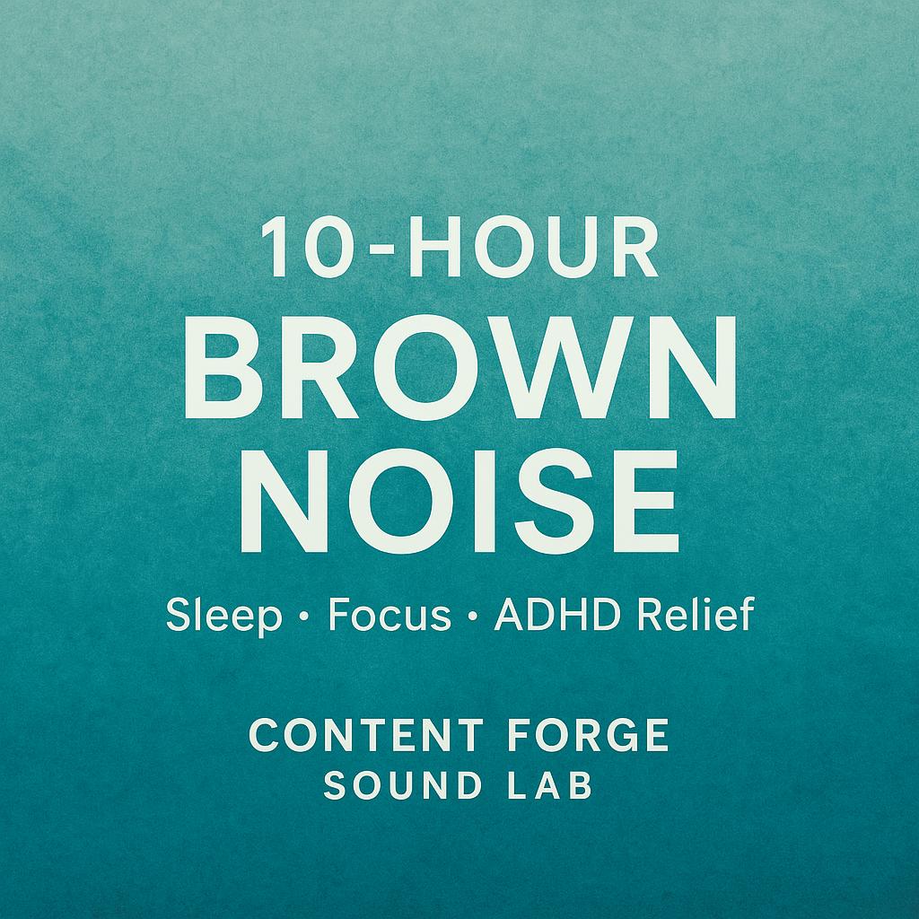 Cover image for 10-Hour Brown Noise featuring minimalist design with soft waves and earthy tones, promoting deep focus and sleep benefits.