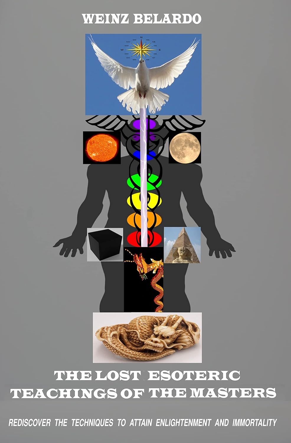 The Lost Esoteric Teachings of the Masters: Rediscover the Techniques ...