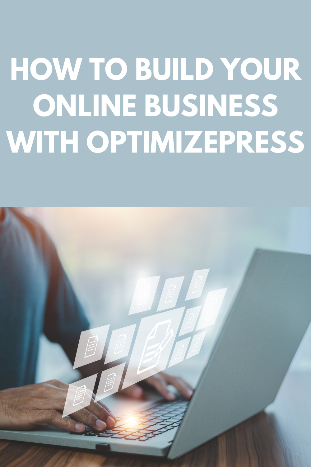 How To Build Your Online Business With OptimizePress