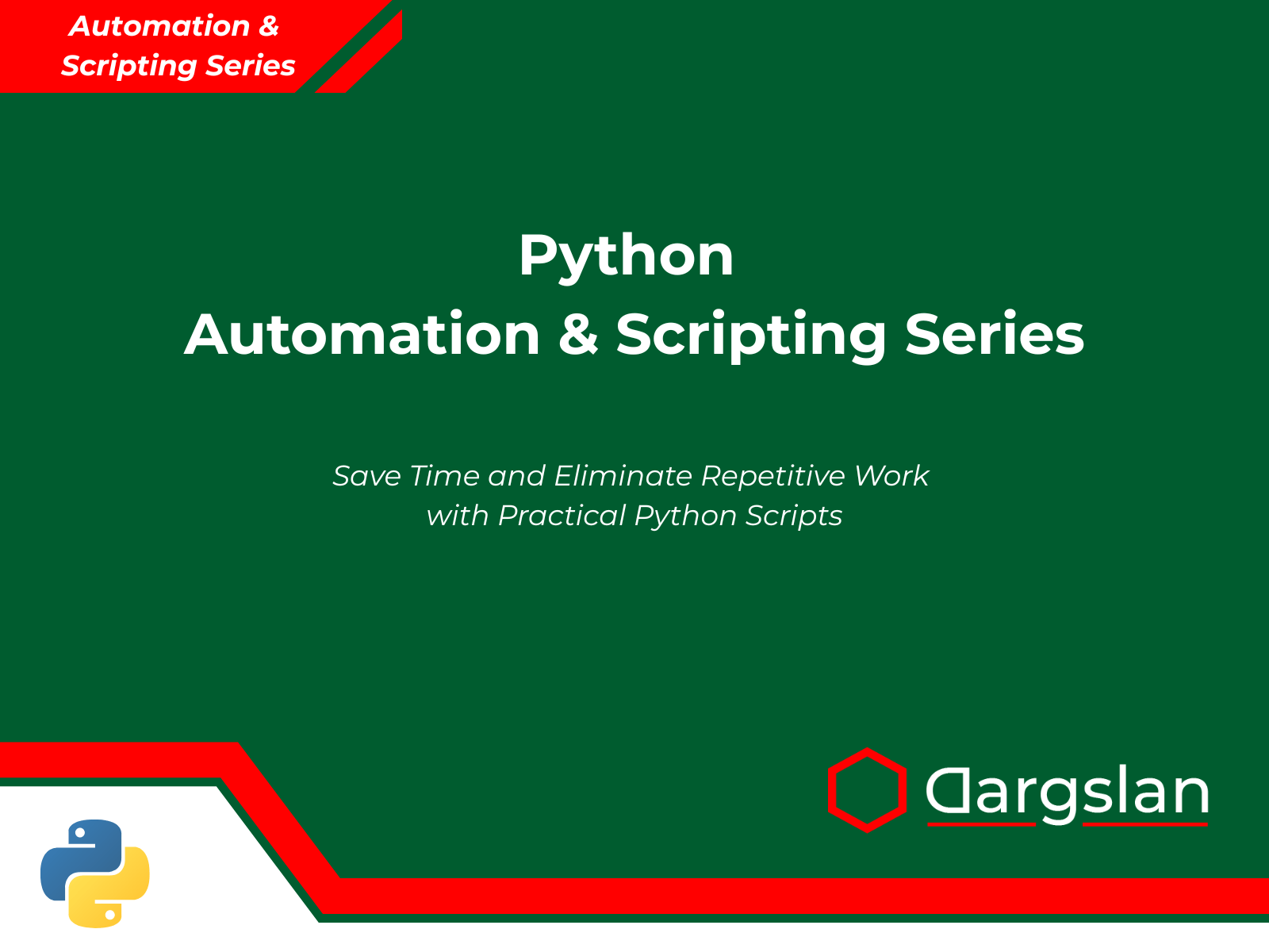 Learn Python 365 - Python Programming: Automation & Scripting Series