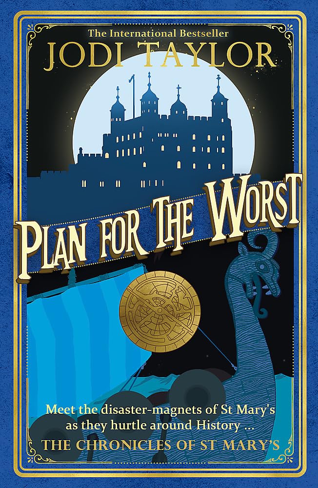 PLAN FOR THE WORST by Jodi Taylor