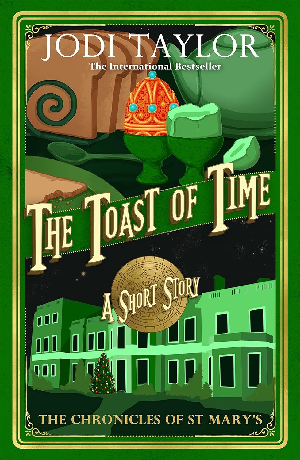 THE TOAST OF TIME by Jodi Taylor