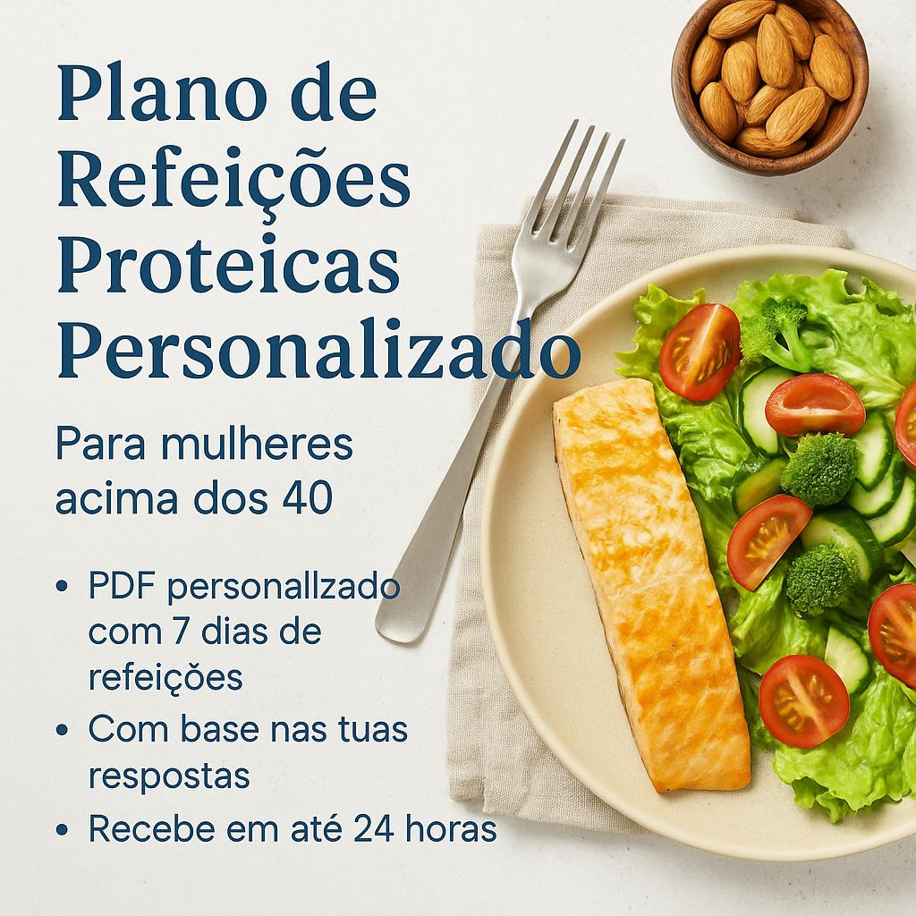 Prato com salmão grelhado, salada fresca e amêndoas, acompanhado de texto promocional sobre plano de refeições proteicas personalizadas para mulheres 40+.
