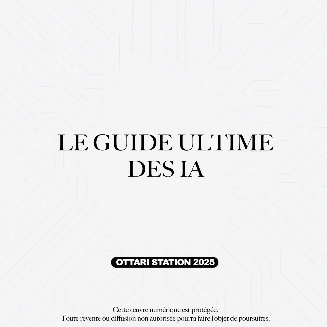 Le Guide Ultime des IA en 2025 — Gagne du temps, de l’argent, et de l ...