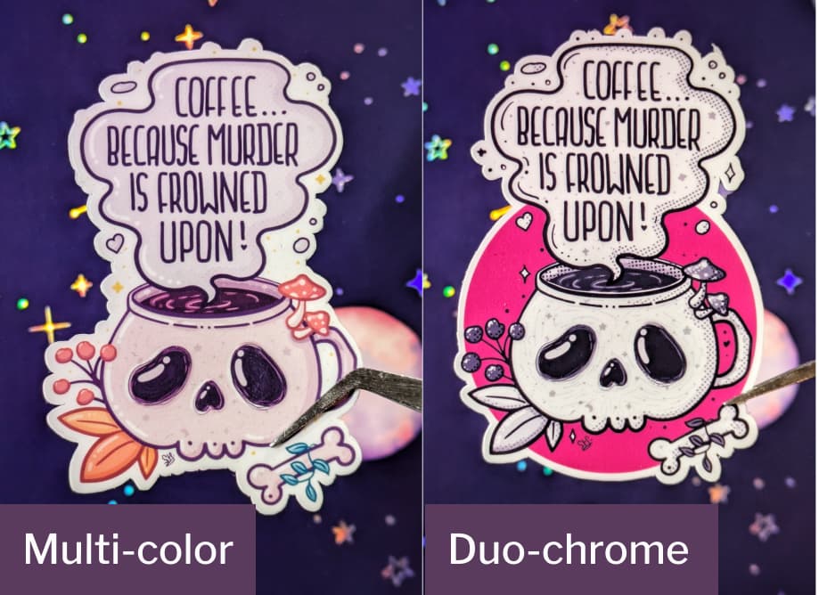 Multi-color and Duo chrome (only black, white and hot pink) variations