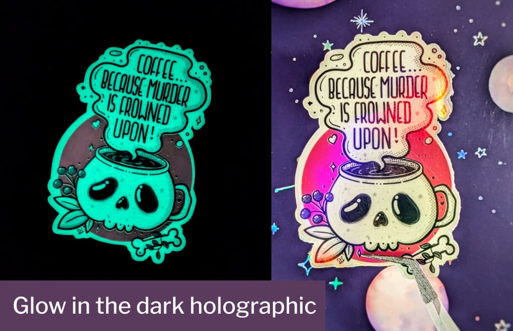Glo in the dark holographic variation, with an example of the sticker in the dark showing as glowing green