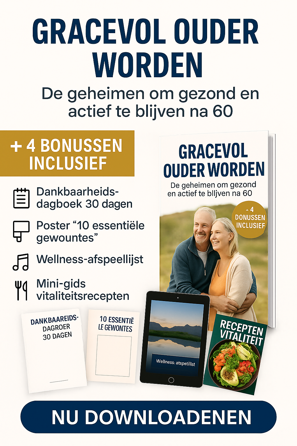 Met Gratie Ouder Worden – Gezond, Vitaal & Sterk Na Je 60ste (Inclusief 4 Bonusgidsen)