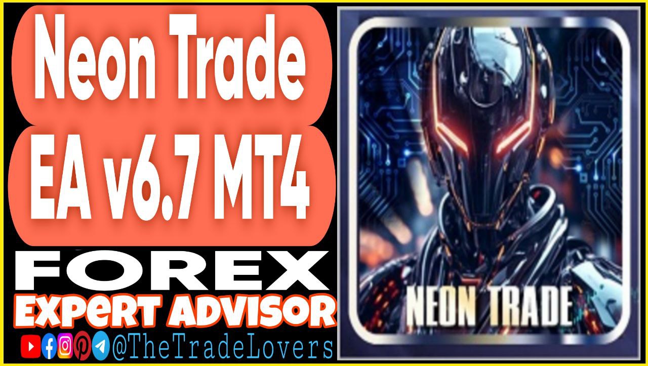 Neon Trade EA v6.7 MT4 Presets (Works on Build 1441 ) | Forex Robot | MT4 Expert Advisor