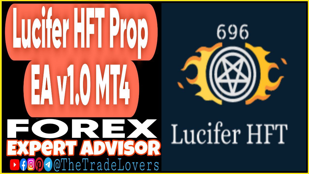 Lucifer HFT Prop EA v1.0 MT4 (Works on Build 1441 ) | Forex Robot | MT4 Expert Advisor