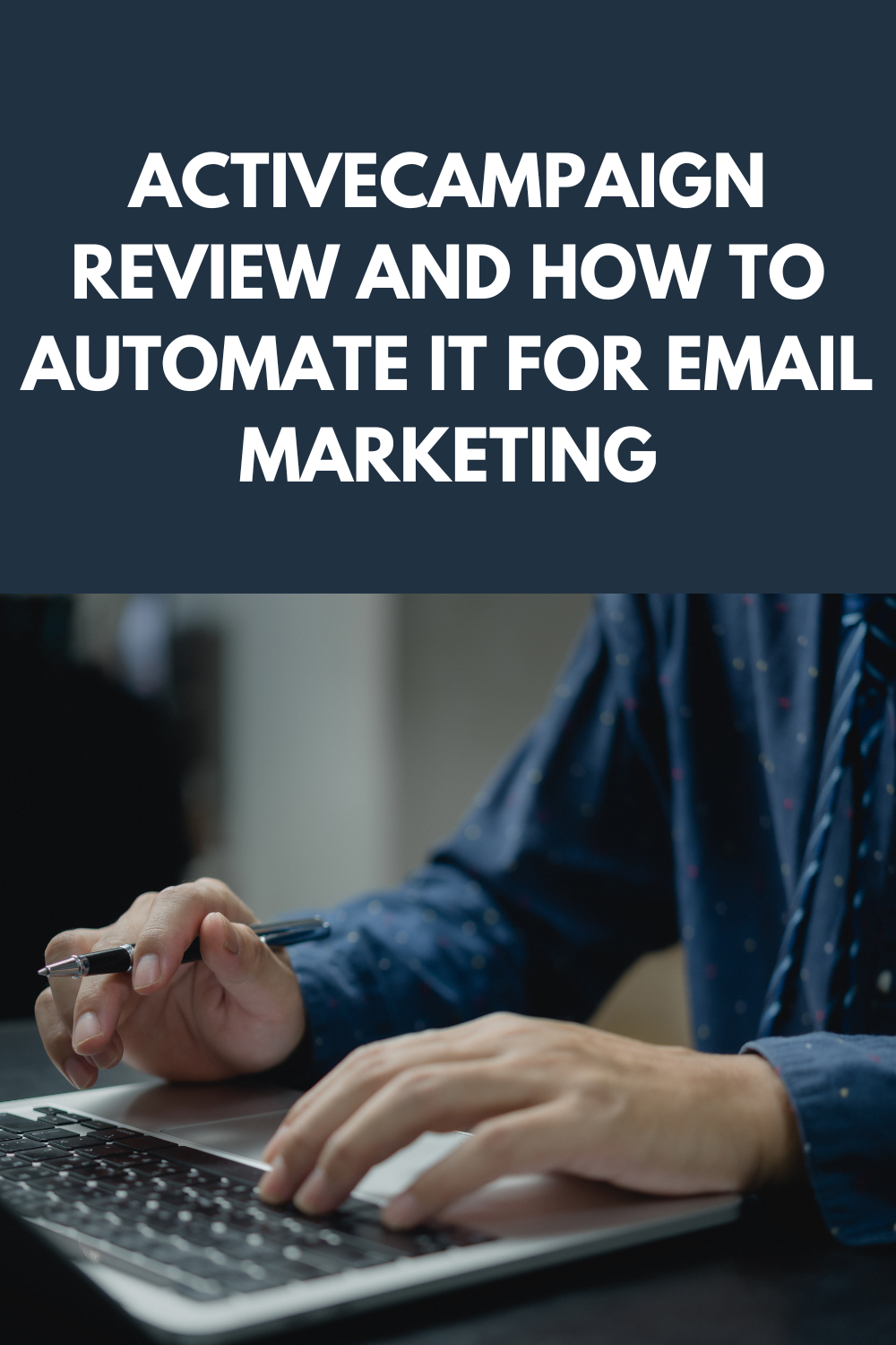 ActiveCampaign Review And How To Automate It For Email Marketing