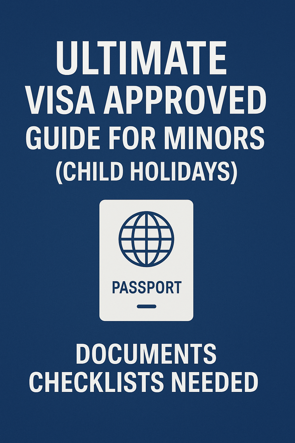 Visa, holidays, child vacation, child visa, visa requirements, Minors, visa application, child custody, minor visa application