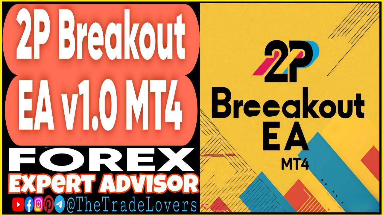 2P Breakout EA v1.0 MT4 (Works on Build 1441 ) | Forex Robot | MT4 Expert Advisor