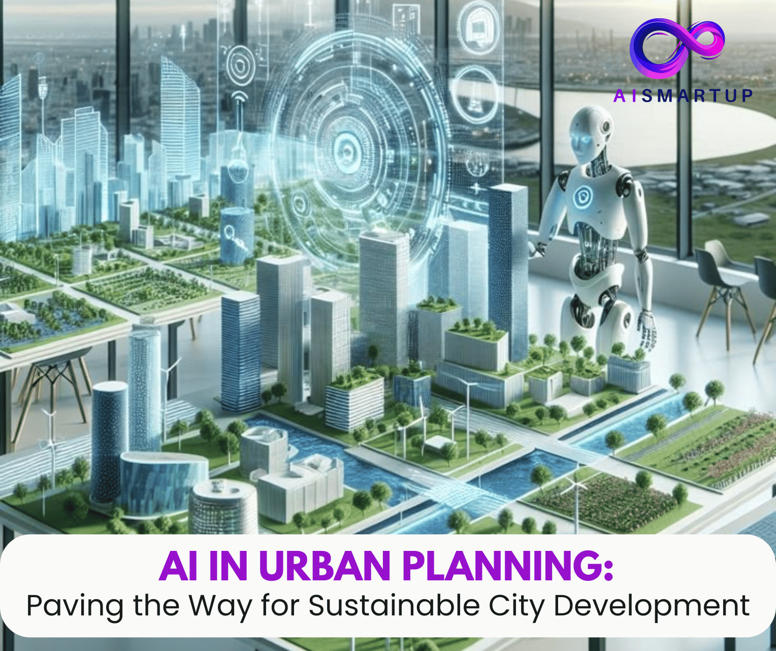 AI in Urban Planning: Paving the Way for Sustainable City Development