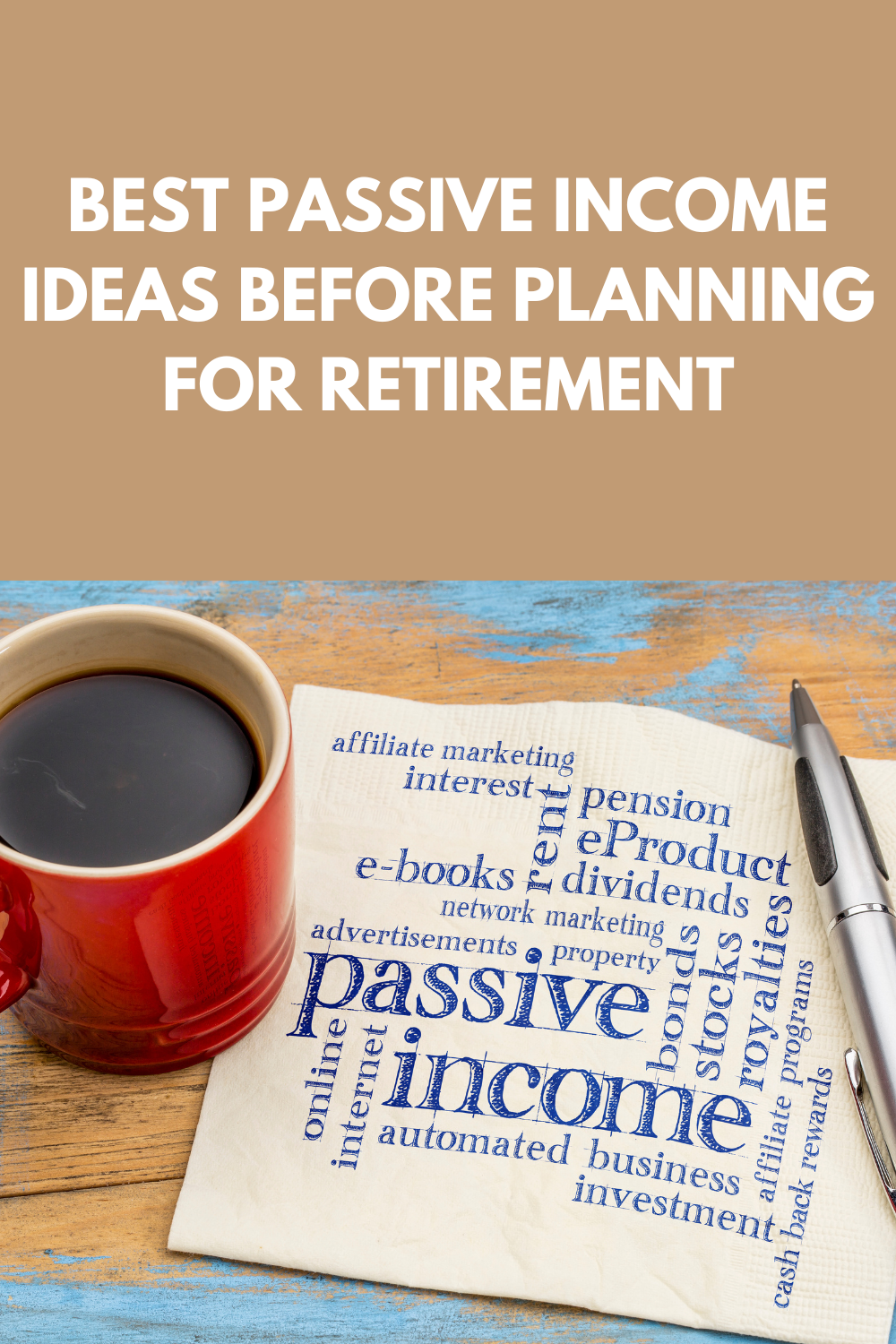 Best Passive Income Ideas Before Planning For Retirement
